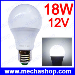 LED Bulbs 12V DC E27 18W LED Lamp SMD 2835 สำหรับไฟกระแสตรง แบตเตอรี่ โซล่าเซลล์ แสงสีขาว 6000-6500K