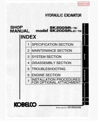 หนังสือ คู่มือซ่อม Kobelco Hydraulic Excavator SK200SR-1S , SK200SR(LC)-1S (ข้อมูลทั่วไป ค่าสเปคต่างๆ วงจรไฟฟ้า วงจรไฮดรอลิกส์)