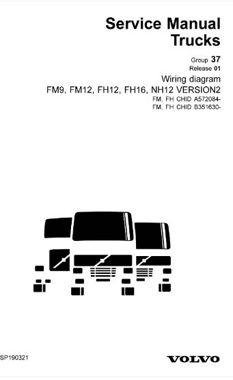 คู่มือซ่อม วงจรไฟฟ้า Wiring diagram Trucks Group 37 Release 01 FM9, FM12, FH12, FH16, NH12 VERSION2 (ข้อมูลทั่วไป ค่าสเปคต่างๆ วงจรไฟฟ้า วงจรไฮดรอลิกส์)