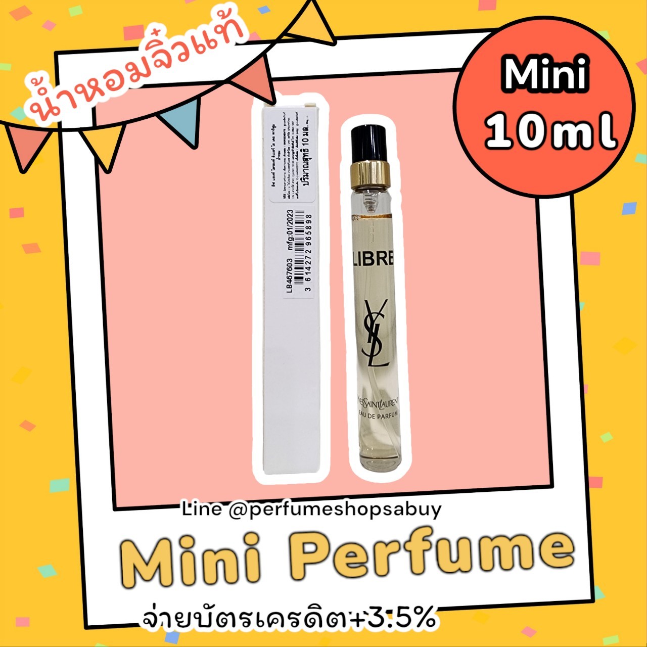 น้ำหอมจิ๋วมินิ YSL Libre EDP 10ml หัวสเปรย์ มีกล่องป้ายไทย ( Mini Perfume น้ำหอมขนาดพกพา) น้ำหอมจิ๋วมินิแบบทดลองแบบสเปรย์ พกพาก็สะดวกใช้ฉีดตามจุดชีพจร