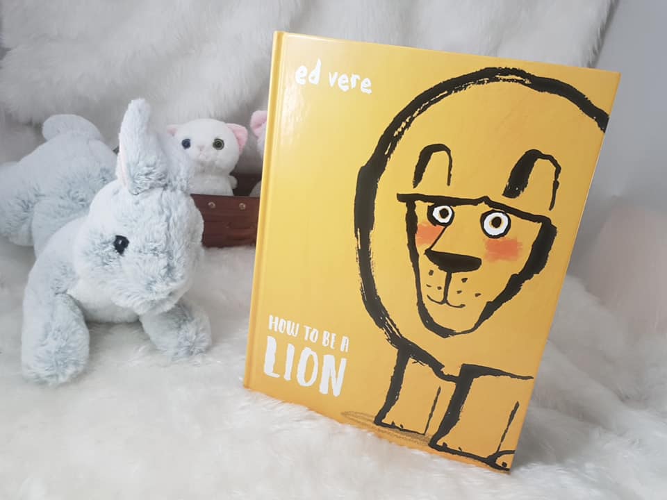 How to be Lion by Ed Vere หนังสือ หมอประเสริฐแนะนำ English ปกแข็ง 2-8ปี