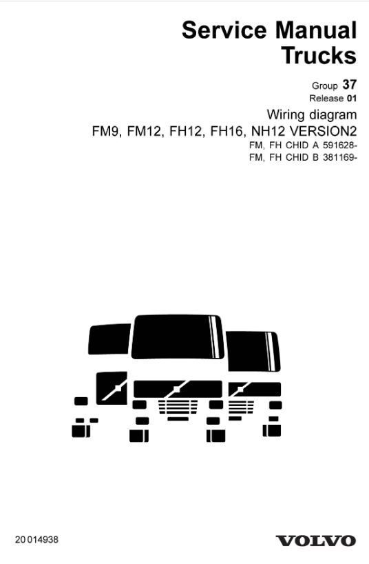 คู่มือซ่อม วงจรไฟฟ้า Wiring diagram Trucks Group 37 Release 01 FM9, FM12, FH12, FH16, NH12 VERSION2 (ข้อมูลทั่วไป ค่าสเปคต่างๆ วงจรไฟฟ้า วงจรไฮดรอลิกส์)