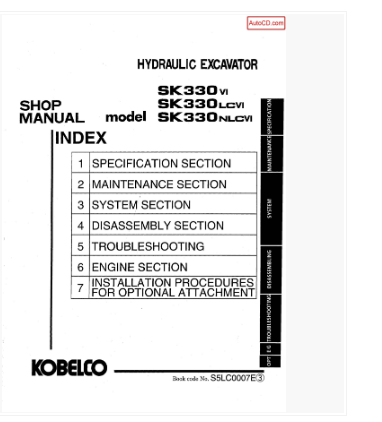 หนังสือ คู่มือซ่อม Kobelco Hydraulic Excavator SK330-VI , SK330(LC)-VI , SK330(NLC)-VI (ข้อมูลทั่วไป ค่าสเปคต่างๆ วงจรไฟฟ้า วงจรไฮดรอลิกส์)