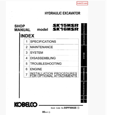 หนังสือ คู่มือซ่อม Kobelco Hydraulic Excavator SK15MSR , SK16MSR (ข้อมูลทั่วไป ค่าสเปคต่างๆ วงจรไฟฟ้า วงจรไฮดรอลิกส์)