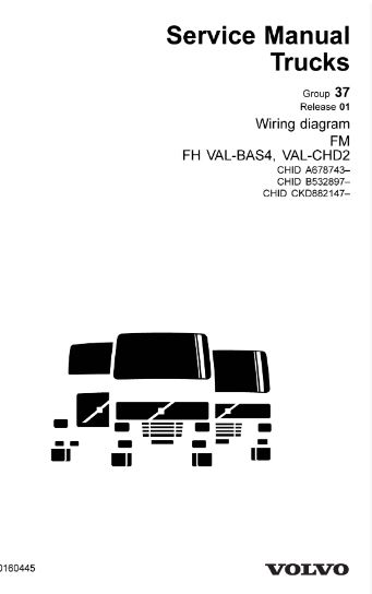 วงจรไฟฟ้า Wiring diagram Trucks Group 37 Release 01 FM, FH, VAL-BAS4, VAL-CHD2 ( วงจรไฟฟ้า วงจรไฮดรอลิกส์)