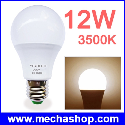 LED Bulbs 12V DC E27 12W LED Lamp SMD 2835 สำหรับไฟกระแสตรง แบตเตอรี่ โซล่าเซลล์ แสงสีขาวอมเหลือง 3000-3500K