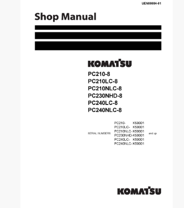 หนังสือ คู่มือซ่อม วงจรไฟฟ้า วงจรไฮดรอลิก จักรกลหนัก PC210-8 K50001 , PC210LC-8 K50001 , PC210NLC-8 K50001 , PC230NHD-8 K50001 , PC240LC-8 K50001 , PC240NLC-8 K50001 (ทั้งคัน) EN
