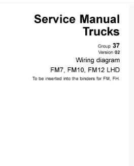 วงจรไฟฟ้า Wiring diagram Trucks Group 37 Version 02 FM7, FM10, FM12 LHD (วงจรไฟฟ้า วงจรไฮดรอลิกส์)