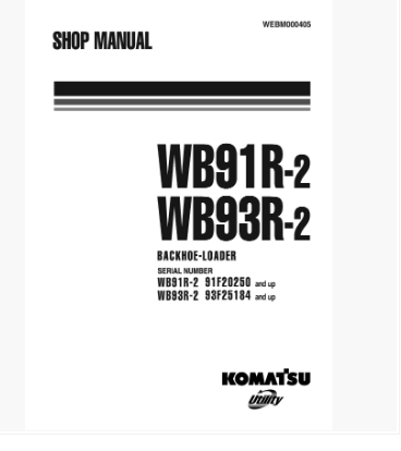 หนังสือ คู่มือซ่อม วงจรไฟฟ้า วงจรไฮดรอลิก จักรกลหนัก KOMATSU Backhoe Loadder WB91R-2, WB93R-2 (ทั้งคัน) EN