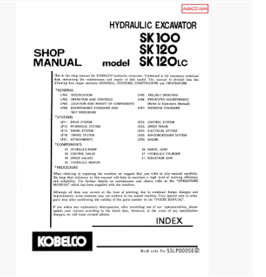 หนังสือ คู่มือซ่อม Kobelco Hydraulic Excavator SK100 , SK120 , SK120(LC) (ข้อมูลทั่วไป ค่าสเปคต่างๆ วงจรไฟฟ้า วงจรไฮดรอลิกส์)