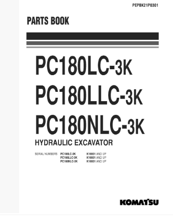 หนังสือ พาสนัมเบอร์อะไหล่ ( Parts Book ) จักรกลหนัก Komatsu PC180LC-3K K10001 , PC180LLC-3K K10001 , PC180NLC-3K K10001 (ทั้งคัน) EN