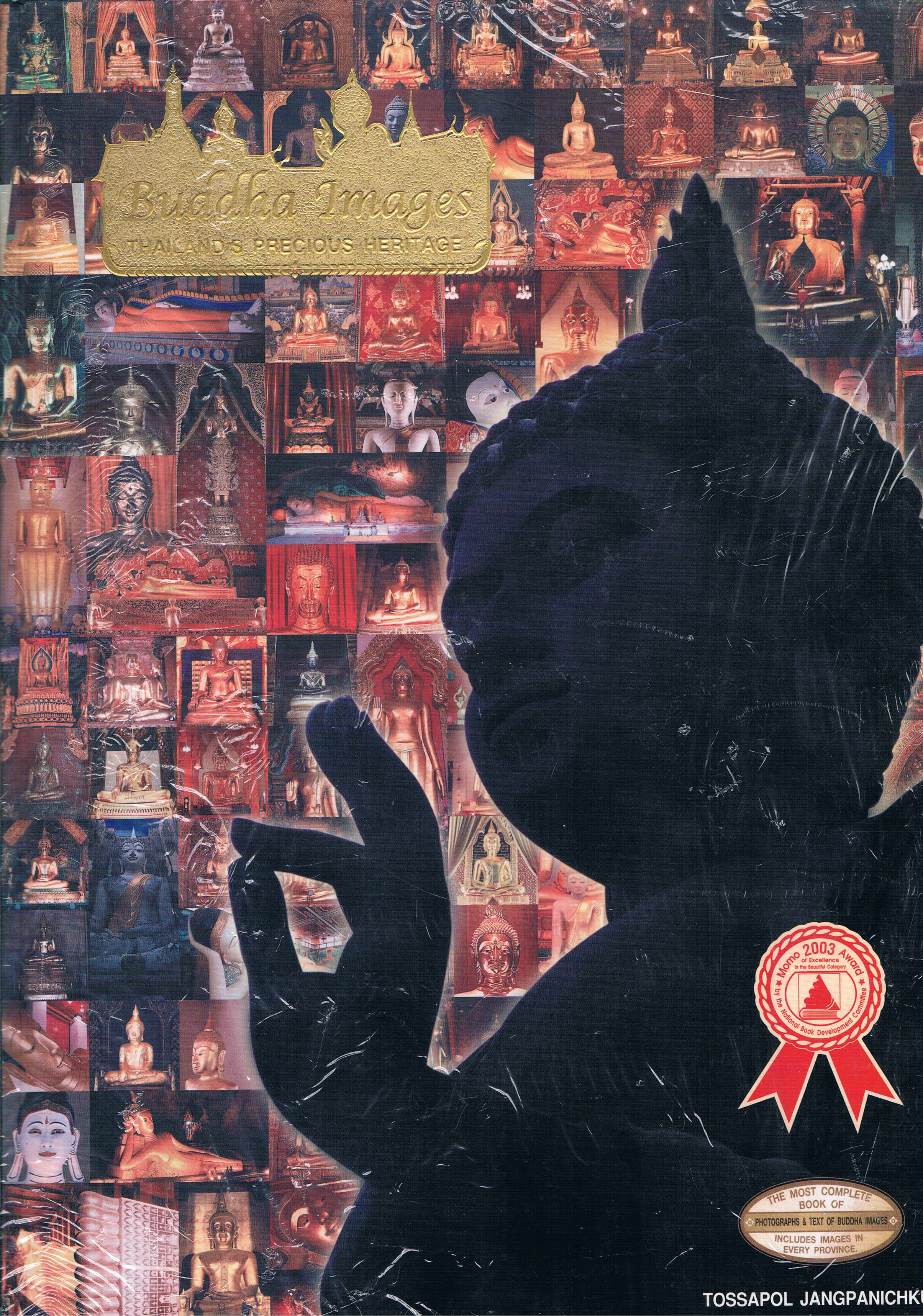 BUDDHA IMAGES THAILAND'S PRECIOUS HERITAGE