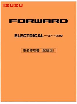 ISUZU FORWARD (2007~2009) วงจรไฟฟ้า 6HK1-TC 4HK1-TC 6HF1-CNG คอมมอนเรล ระบบก๊าซ CNG รถบรรทุกอีซูซุ ISUZU FORWARD WIRING DIAGRAM เกียร์Smoother Fx FTS FTR FVR FVZ FRR FSR FRS ,FSS วงจรเชียงกงญี่ปุ่น ไวริ่งไดแกรมรถบรรทุก