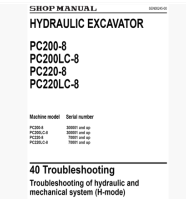 หนังสือ คู่มือซ่อม รหัสปัญหา (Throuble shooting) วงจรไฟฟ้า วงจรไฮดรอลิก จักรกลหนัก KOMATSU HYDRAULIC EXCAVATOR PC200-8, PC200LC-8, PC220-8, PC220LC-8 (ทั้งคัน) ภาษาอังกฤษ (EN)