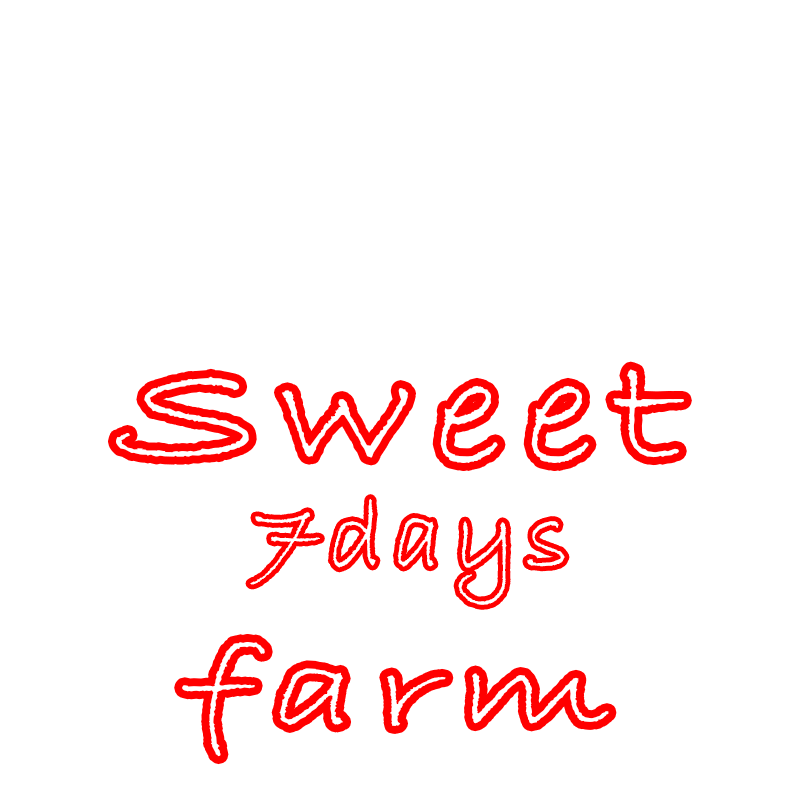 Sweet 7 Days Farm : สวีท เซเว่น เดย์ ฟาร์ม