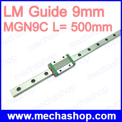 ลิเนียร์โมชั่นไกด์ ลิเนียร์ไกด์ LM Guide 9mm MGN9 L= 500mm Linear Rail Way + MGN9C ยี่ห้อ AXK