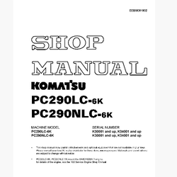 หนังสือ คู่มือซ่อม วงจรไฟฟ้า วงจรไฮดรอลิก จักรกลหนัก PC290LC-6K K30001,K34001 , PC290NLC-6K K30001,K34001 (ทั้งคัน) EN
