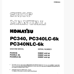 หนังสือ คู่มือซ่อม วงจรไฟฟ้า วงจรไฮดรอลิก จักรกลหนัก PC340-6K,PC340LC-6K,PC340NLC-6K K30001(ทั้งคัน) EN