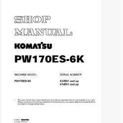 หนังสือ คู่มือซ่อม โอเวอร์ฮอล วงจรไฟฟ้า วงจรไฮดรอลิก จักรกลหนัก PW170ES-6K K32001 , PW170ES-6K K34001 (ทั้งคัน) EN