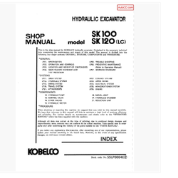 หนังสือ คู่มือซ่อม Kobelco Hydraulic Excavator SK100 , SK120(LC) (ข้อมูลทั่วไป ค่าสเปคต่างๆ วงจรไฟฟ้า วงจรไฮดรอลิกส์)