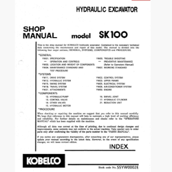 หนังสือ คู่มือซ่อม Kobelco Hydraulic Excavator SK100 (ข้อมูลทั่วไป ค่าสเปคต่างๆ วงจรไฟฟ้า วงจรไฮดรอลิกส์)