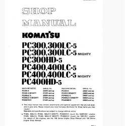 หนังสือ คู่มือซ่อม การถอดประกอบ จักรกลหนัก KOMATSU PC300-5, PC300LC-5, PC300-5, PC300LC-5 MIGHTY PC300HD-5, PC400-5,PC400LC-5, PC400-5,PC400LC-5 MIGHTY, PC400HD-5 (ทั้งคัน) EN